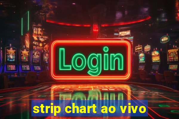 strip chart ao vivo